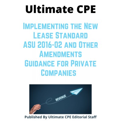 Implementing the New Lease Standard ASU 2016-02 and Other Amendments Guidance for Private Companies 2024